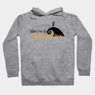 Take me to Halloween Town Hoodie